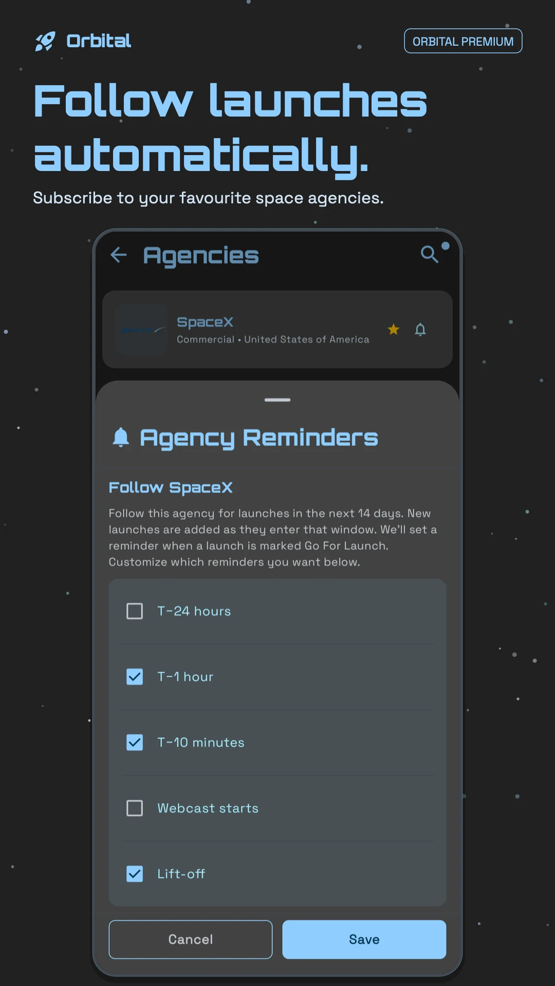 Orbital Premium agency subscriptions for automatically following launches.